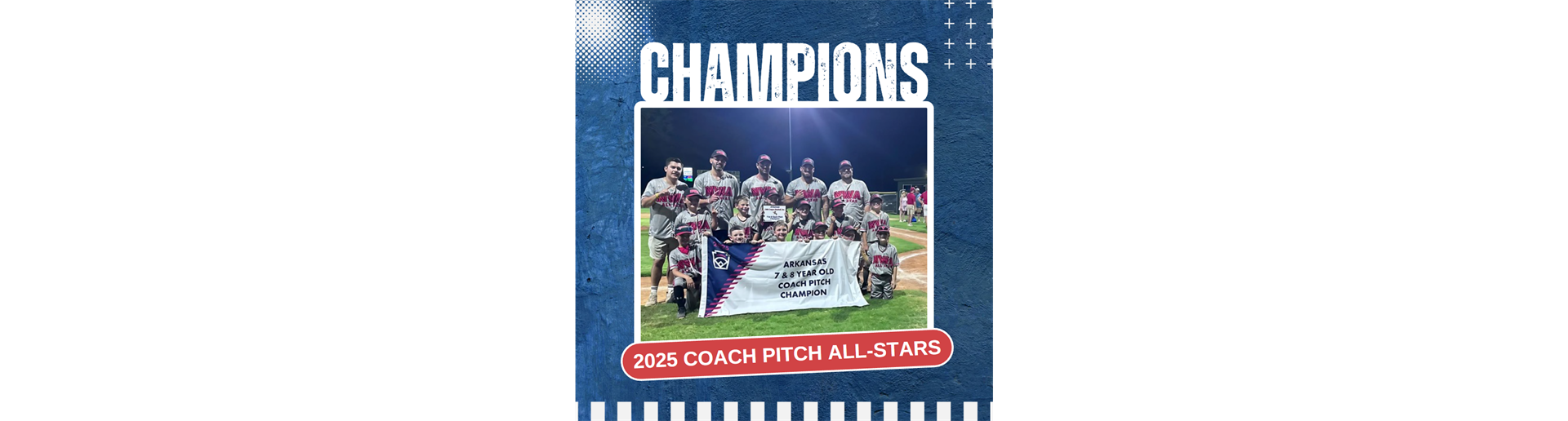 2025 Coach Pitch All-Stars State Champs!